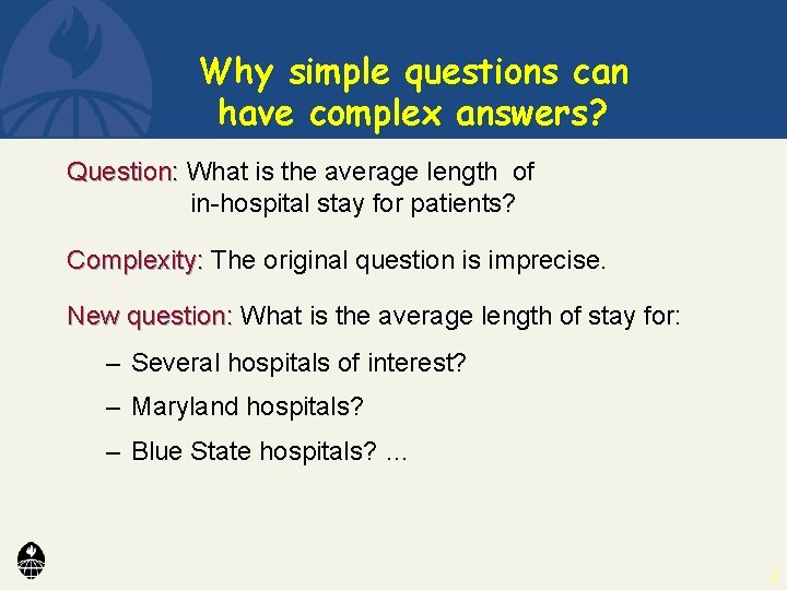 Why simple questions can have complex answers? Question: What is the average length of