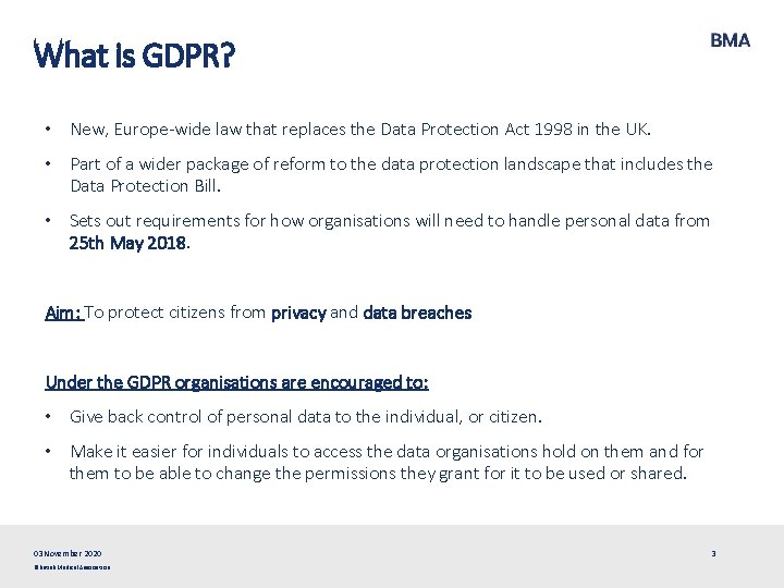 What is GDPR? • New, Europe-wide law that replaces the Data Protection Act 1998