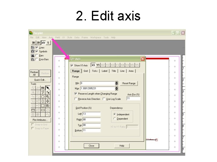 2. Edit axis 2. Edit axis
