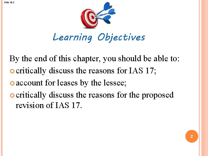 Slide 18. 2 By the end of this chapter, you should be able to: