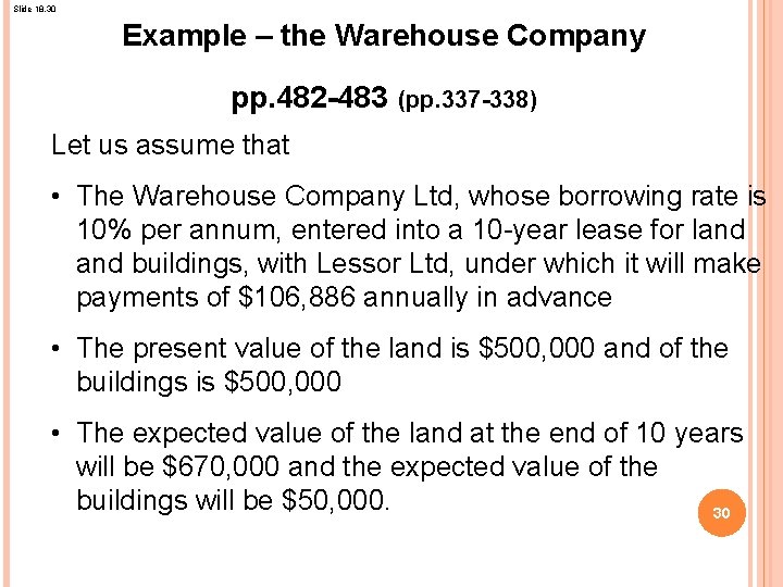 Slide 18. 30 Example – the Warehouse Company pp. 482 -483 (pp. 337 -338)