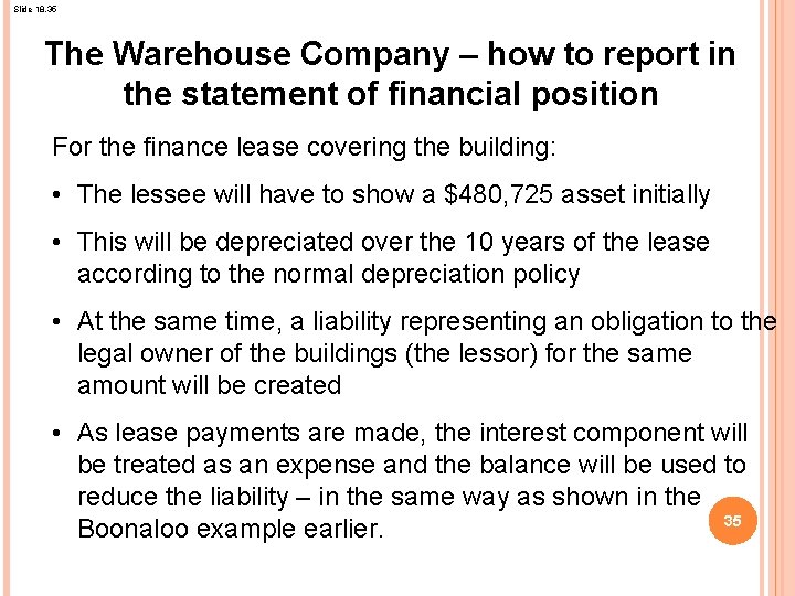 Slide 18. 35 The Warehouse Company – how to report in the statement of