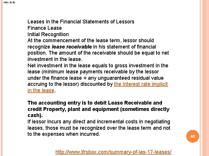 Slide 18. 40 Leases in the Financial Statements of Lessors Finance Lease Initial Recognition