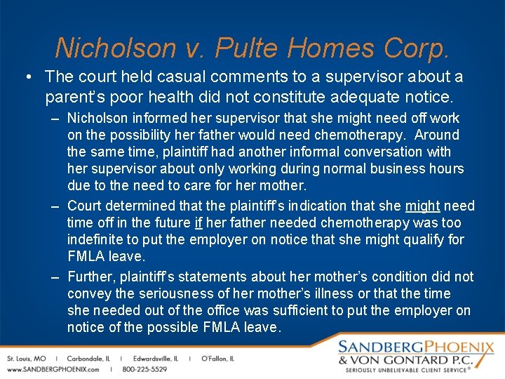 Nicholson v. Pulte Homes Corp. • The court held casual comments to a supervisor