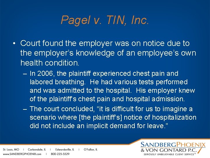 Pagel v. TIN, Inc. • Court found the employer was on notice due to