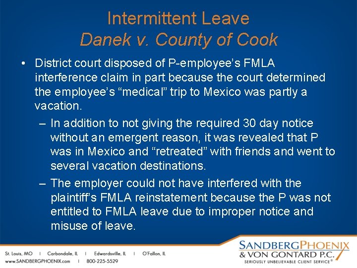 Intermittent Leave Danek v. County of Cook • District court disposed of P-employee’s FMLA