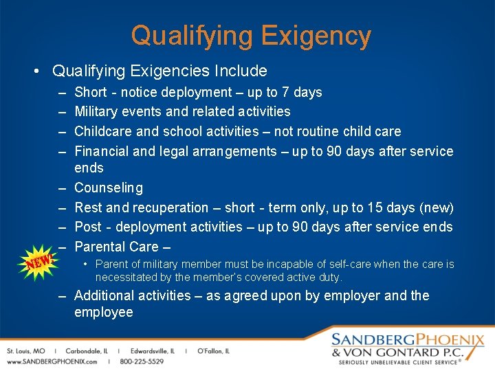 Qualifying Exigency • Qualifying Exigencies Include – – – – Short‐notice deployment – up
