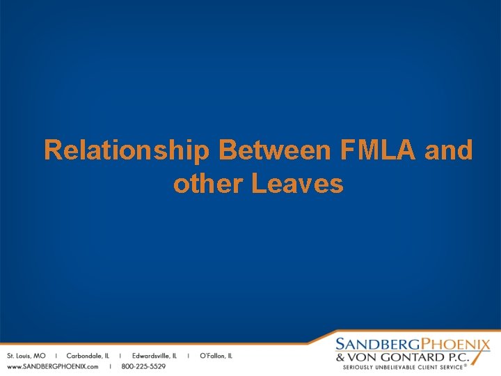 Relationship Between FMLA and other Leaves 