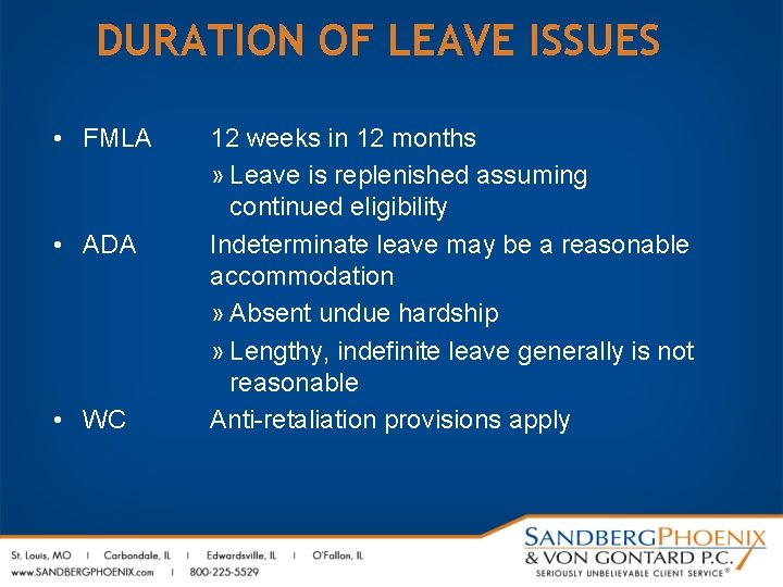 DURATION OF LEAVE ISSUES • FMLA • ADA • WC 12 weeks in 12