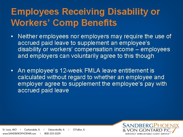 Employees Receiving Disability or Workers’ Comp Benefits • Neither employees nor employers may require