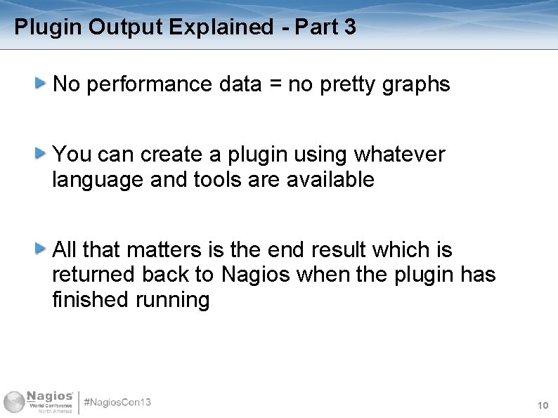 Plugin Output Explained - Part 3 No performance data = no pretty graphs You