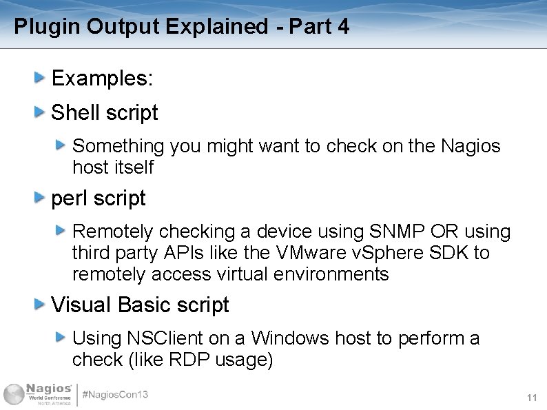 Plugin Output Explained - Part 4 Examples: Shell script Something you might want to