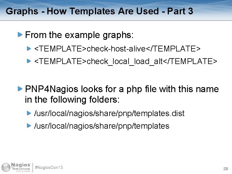 Graphs - How Templates Are Used - Part 3 From the example graphs: <TEMPLATE>check-host-alive</TEMPLATE>