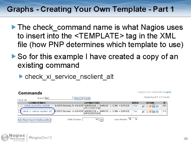 Graphs - Creating Your Own Template - Part 1 The check_command name is what