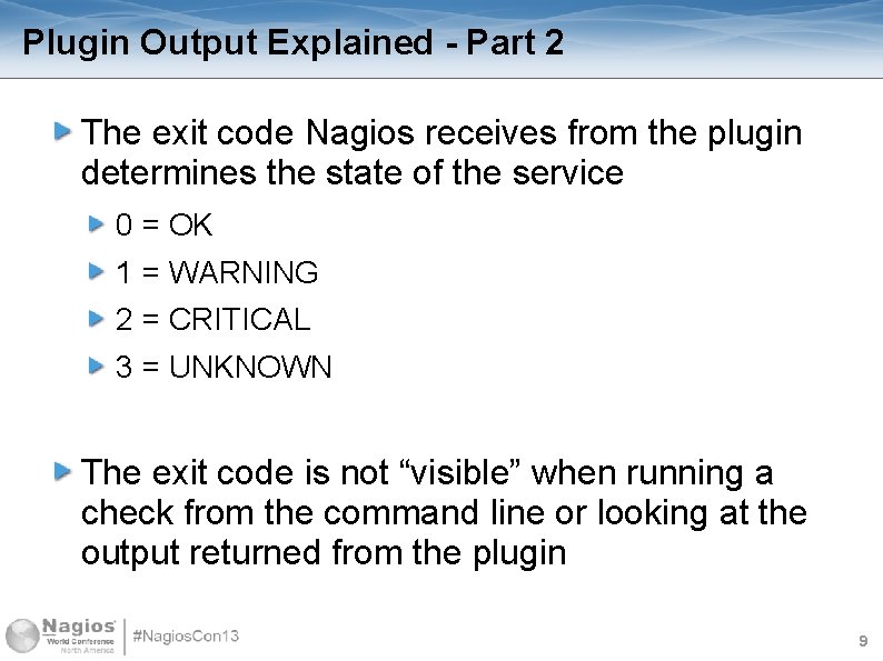 Plugin Output Explained - Part 2 The exit code Nagios receives from the plugin