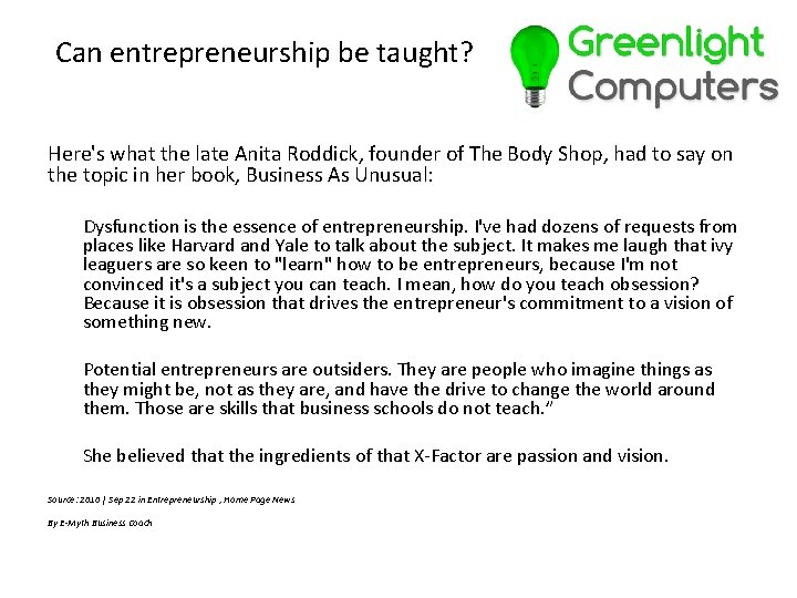 Can entrepreneurship be taught? Here's what the late Anita Roddick, founder of The Body