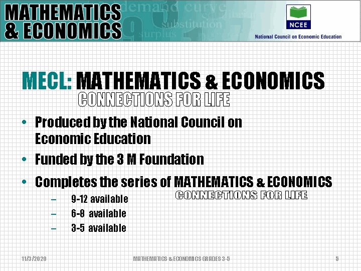MECL: MATHEMATICS & ECONOMICS • Produced by the National Council on Economic Education •
