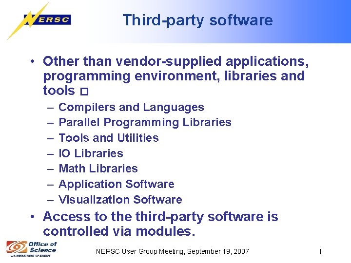 Third-party software • Other than vendor-supplied applications, programming environment, libraries and tools � –