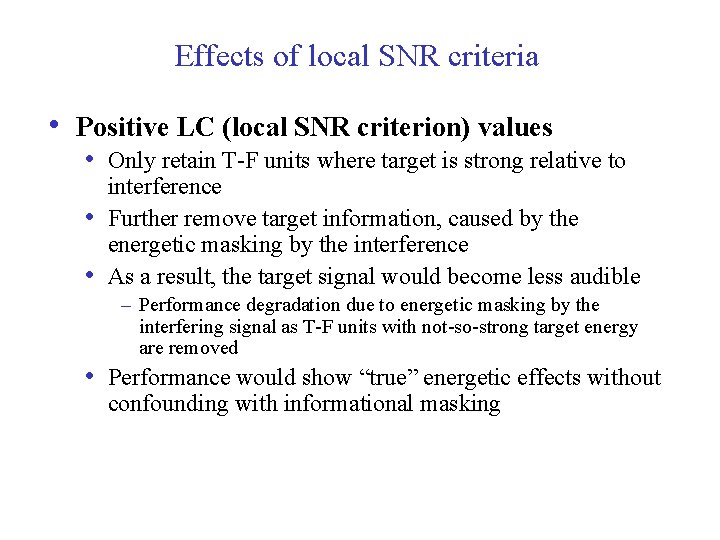 Speech Perception in Noise and Ideal Time Frequency