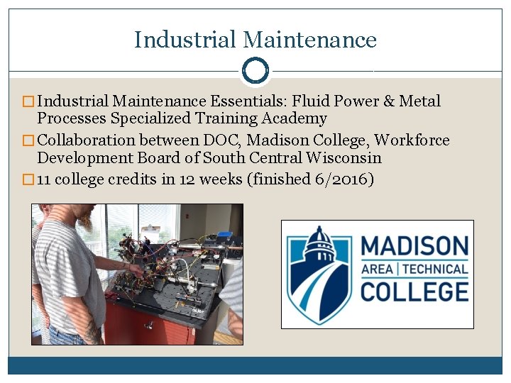 Industrial Maintenance � Industrial Maintenance Essentials: Fluid Power & Metal Processes Specialized Training Academy