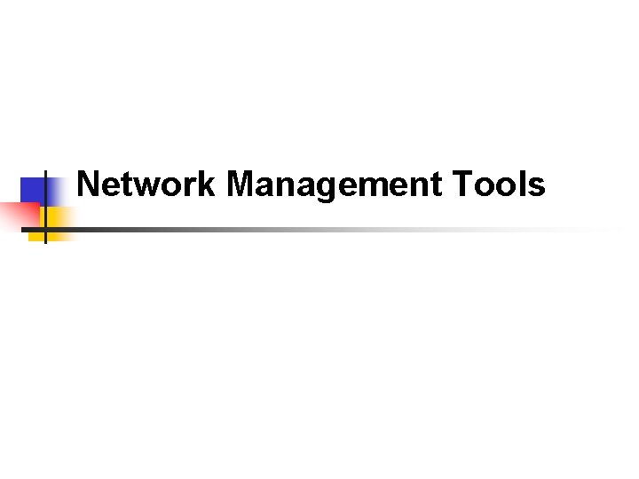 Network Management Tools 