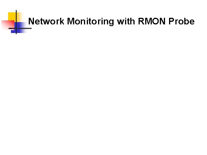 Network Monitoring with RMON Probe 