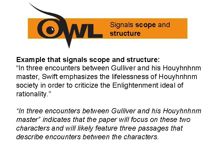 Signals scope and structure Example that signals scope and structure: “In three encounters between