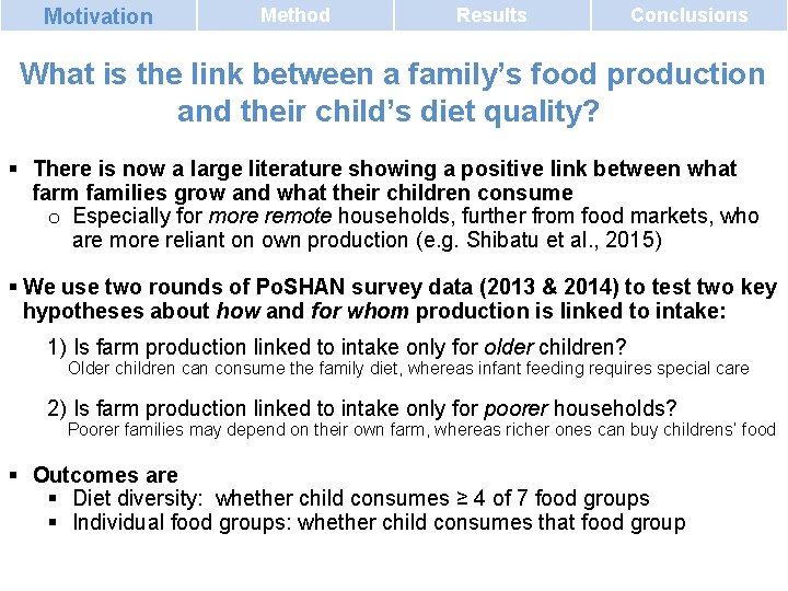 Motivation Method Results Conclusions What is the link between a family’s food production and Motivation Method Results Conclusions What is the link between a family’s food production and