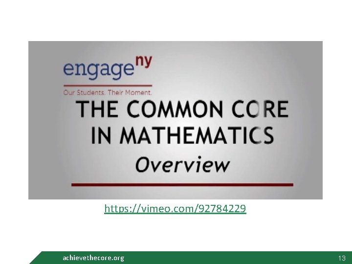 https: //vimeo. com/92784229 achievethecore. org 13 