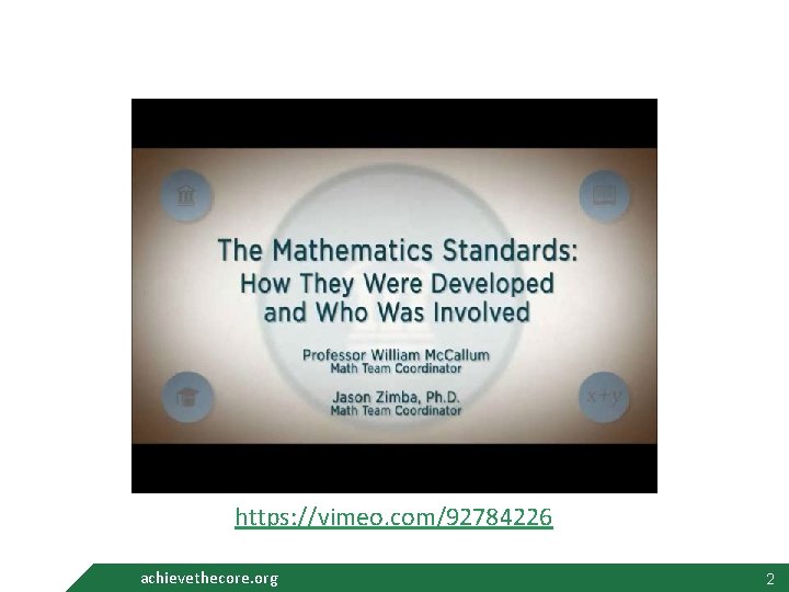 https: //vimeo. com/92784226 achievethecore. org 2 