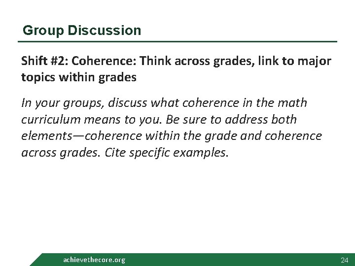 Group Discussion Shift #2: Coherence: Think across grades, link to major topics within grades