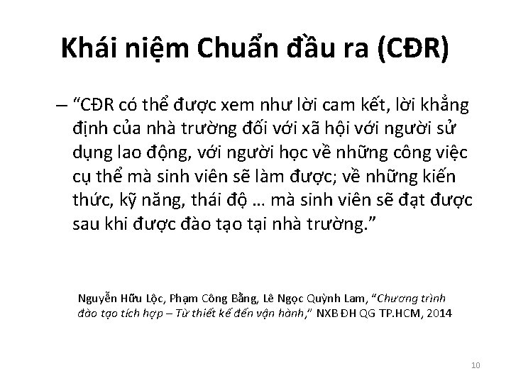 Khái niệm Chuẩn đầu ra (CĐR) – “CĐR có thể được xem như lời