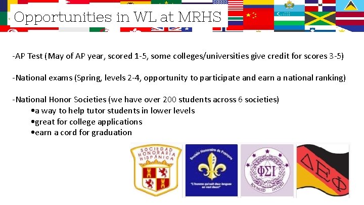 Opportunities in WL at MRHS -AP Test (May of AP year, scored 1 -5,