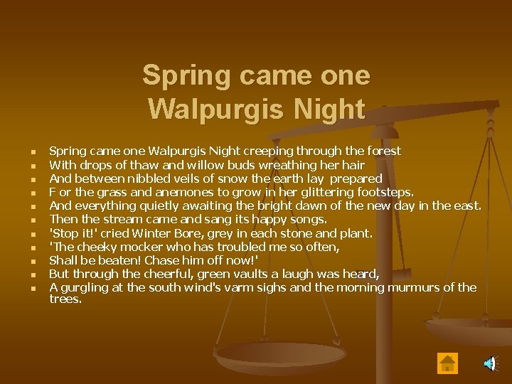 Spring came one Walpurgis Night n n n Spring came one Walpurgis Night creeping