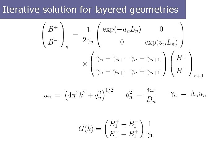 Iterative solution for layered geometries 