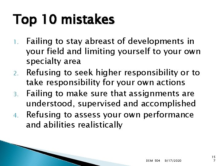 Top 10 mistakes 1. 2. 3. 4. Failing to stay abreast of developments in