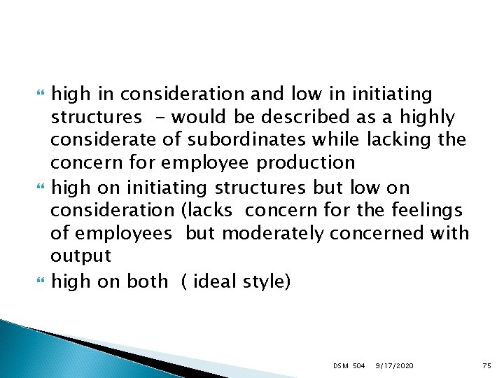  high in consideration and low in initiating structures - would be described as