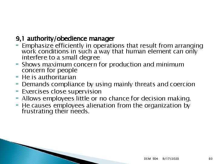 9, 1 authority/obedience manager Emphasize efficiently in operations that result from arranging work conditions