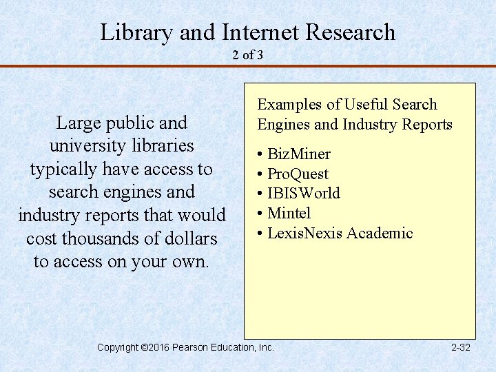 Library and Internet Research 2 of 3 Large public and university libraries typically have