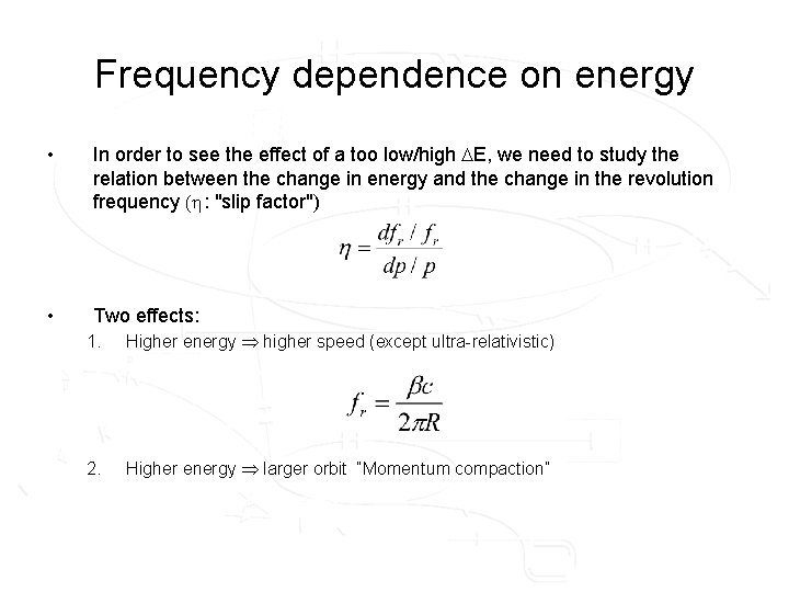 Frequency dependence on energy • In order to see the effect of a too