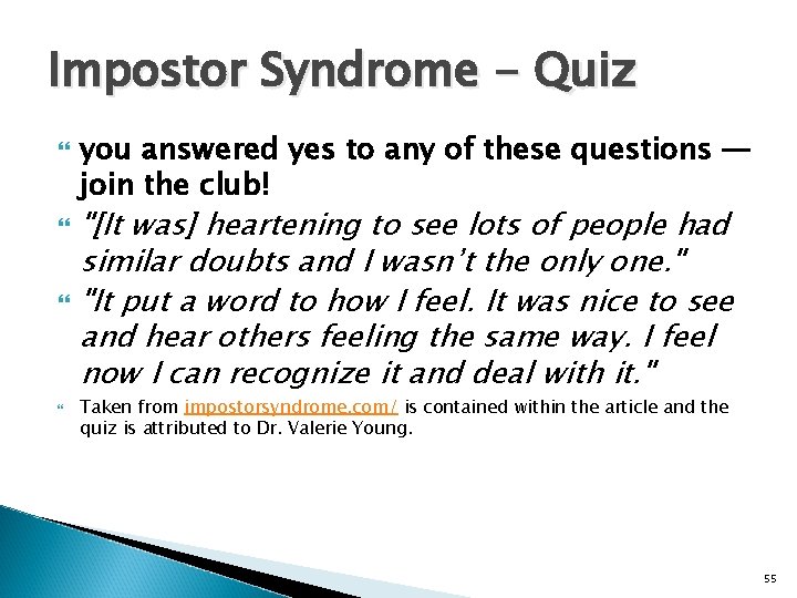 Impostor Syndrome - Quiz you answered yes to any of these questions — join