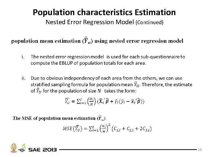 Population characteristics Estimation Nested Error Regression Model (Continued) • 13 