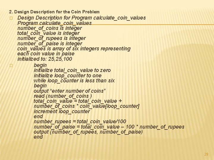 2. Design Description for the Coin Problem � � Design Description for Program calculate_coin_values