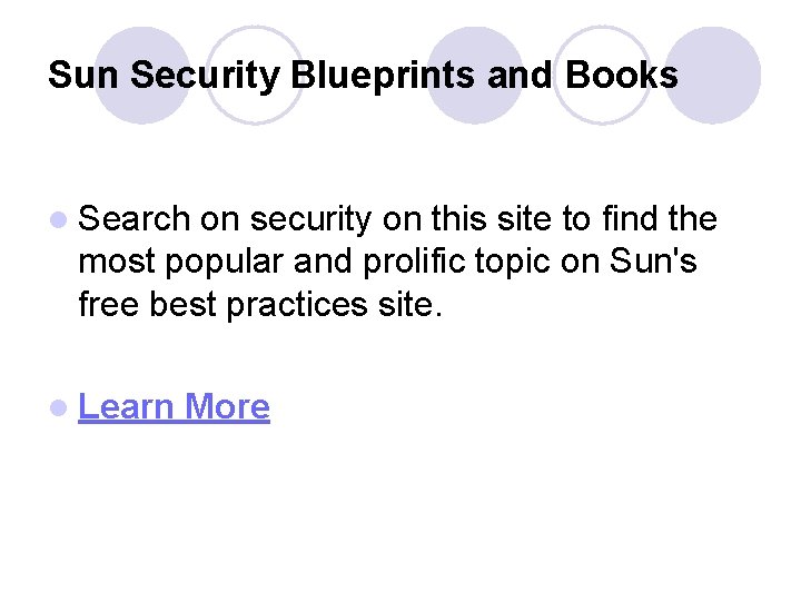Sun Security Blueprints and Books l Search on security on this site to find