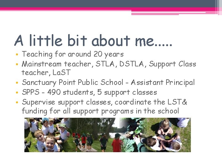 A little bit about me. . . • Teaching for around 20 years • A little bit about me. . . • Teaching for around 20 years •