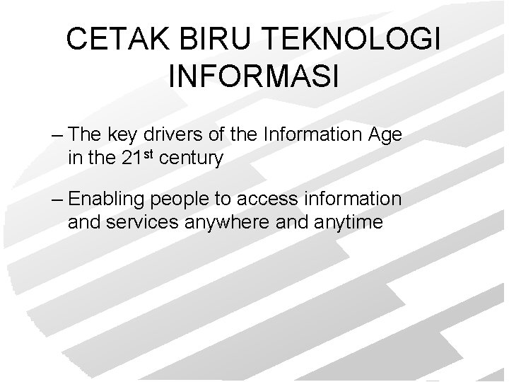 CETAK BIRU TEKNOLOGI INFORMASI – The key drivers of the Information Age in the