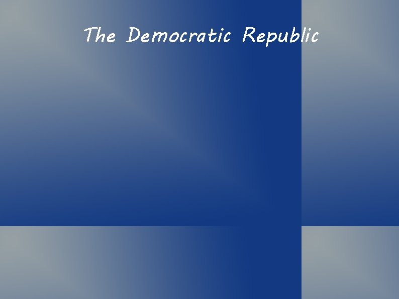 The Democratic Republic 