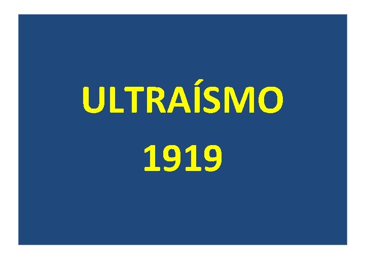 ULTRAÍSMO 1919 