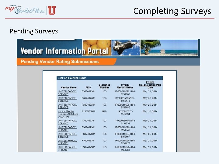 Completing Surveys Pending Surveys 