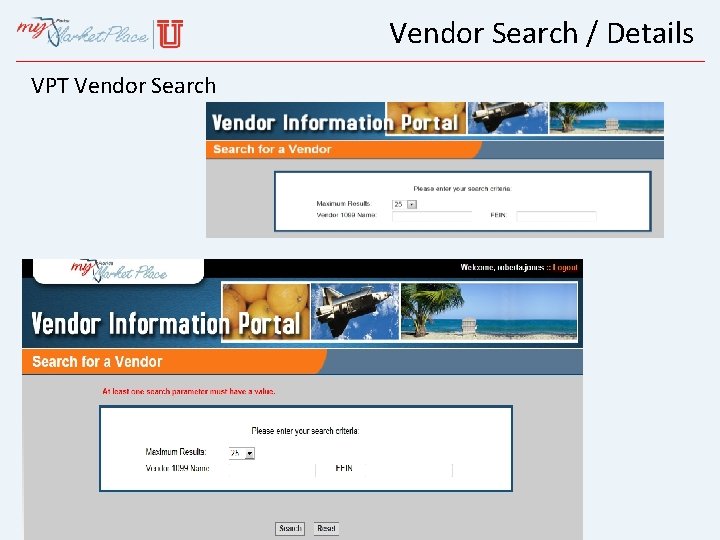 Vendor Search / Details VPT Vendor Search 